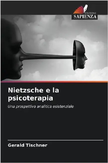 Nietzsche e la psicoterapia by Tischner, Gerald