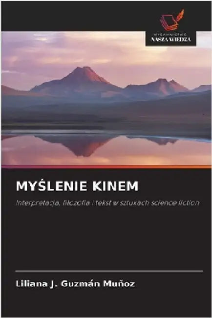 MyŚlenie Kinem by Guzmán Muñoz, Liliana J.