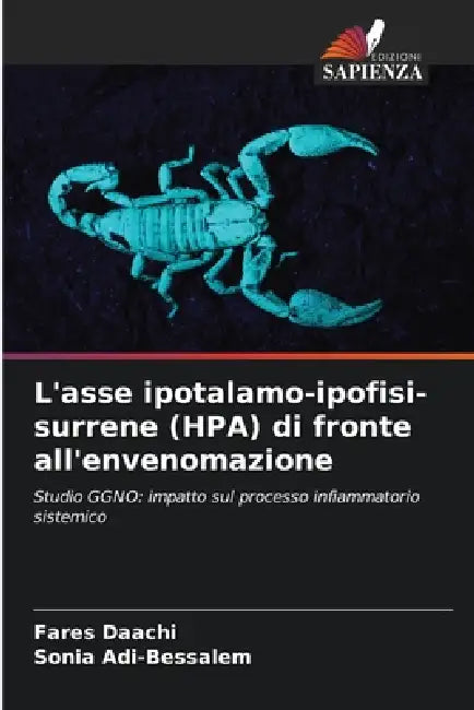 L'asse ipotalamo-ipofisi-surrene (HPA) di fronte all'envenomazione by Fares Daachi, Sonia Adi-Bessalem
