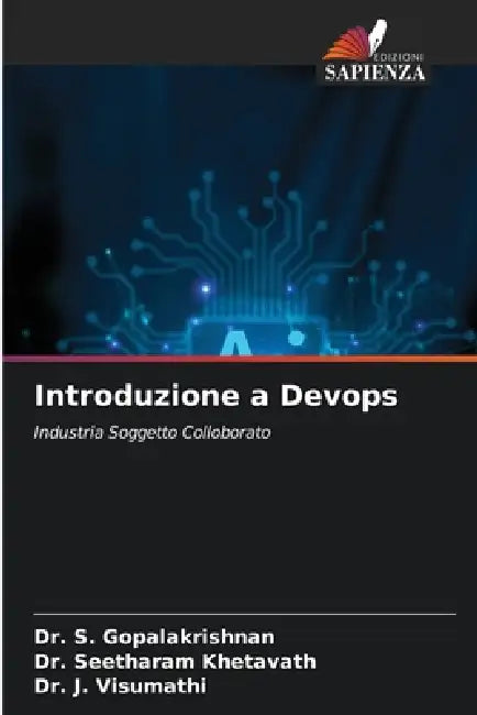 Introduzione a Devops by S. Gopalakrishnan, Seetharam Khetavath, J. Visumathi