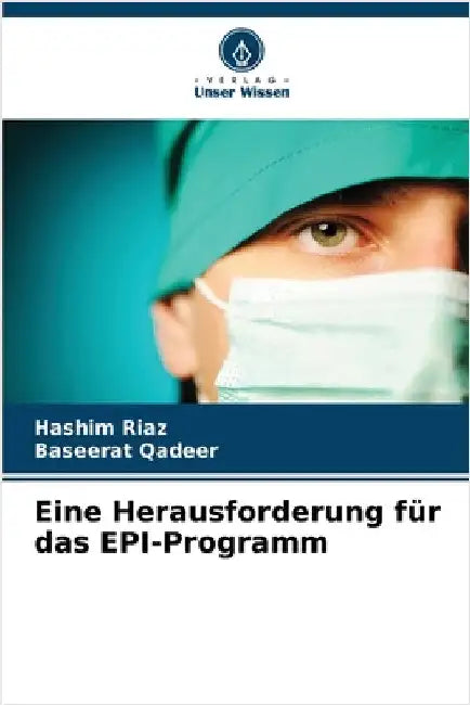 Eine Herausforderung für das EPI-Programm by Riaz, Hashim