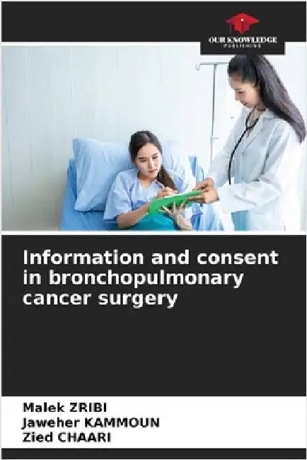 Information and consent in bronchopulmonary cancer surgery by Zribi, Malek