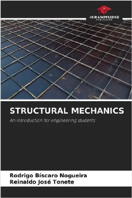 Structural Mechanics by Nogueira, Rodrigo Bíscaro