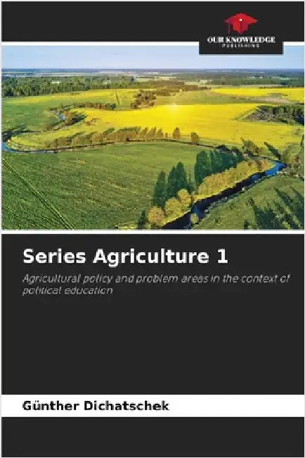 Series Agriculture 1 by Dichatschek, Günther