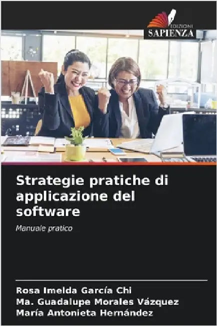 Strategie pratiche di applicazione del software by Rosa Imelda García Chi