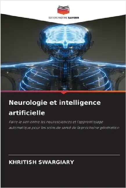 Neurologie et intelligence artificielle by Khritish Swargiary