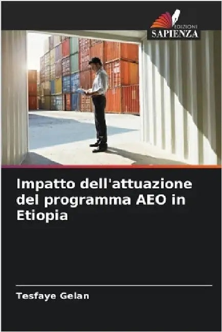 Impatto dell'attuazione del programma AEO in Etiopia by Tesfaye Gelan