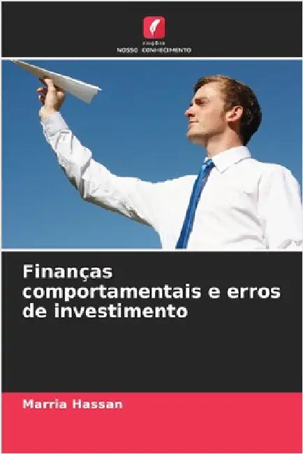 Finanças comportamentais e erros de investimento by Marria Hassan