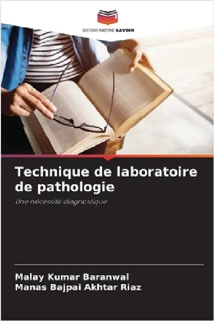 Technique de laboratoire de pathologie by Baranwal, Malay Kumar