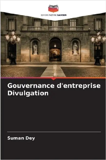 Gouvernance d'entreprise Divulgation by Suman Dey