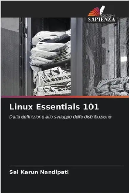 Linux Essentials 101 by Nandipati, Sai Karun