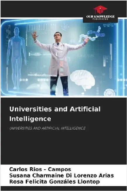 Universities and Artificial Intelligence by Carlos Rios -. Campos