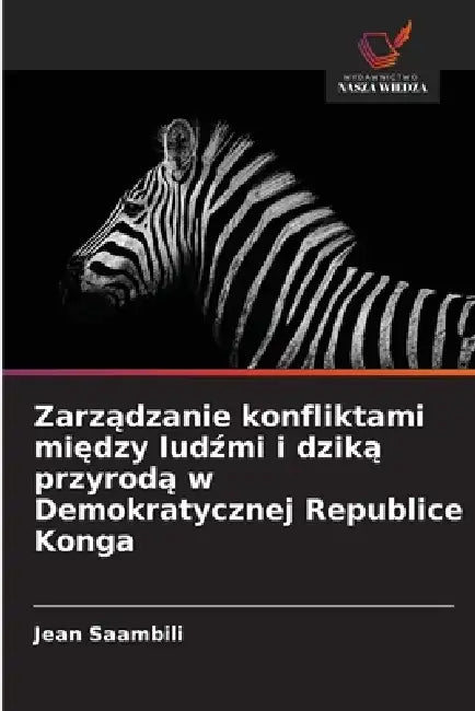 Zarządzanie konfliktami między ludźmi i dziką przyrodą w Demokratycznej Republice Konga by Jean Saambili