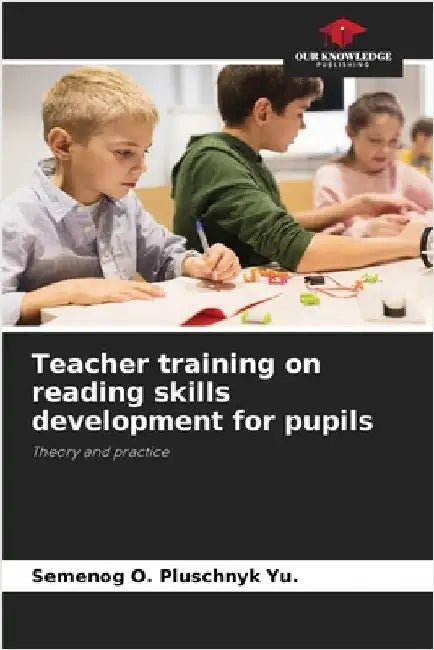Teacher training on reading skills development for pupils by Semenog O. Pluschnyk Yu