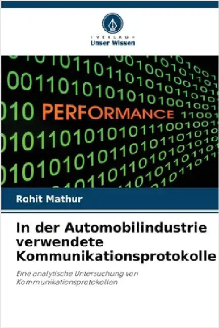 In der Automobilindustrie verwendete Kommunikationsprotokolle by Mathur, Rohit
