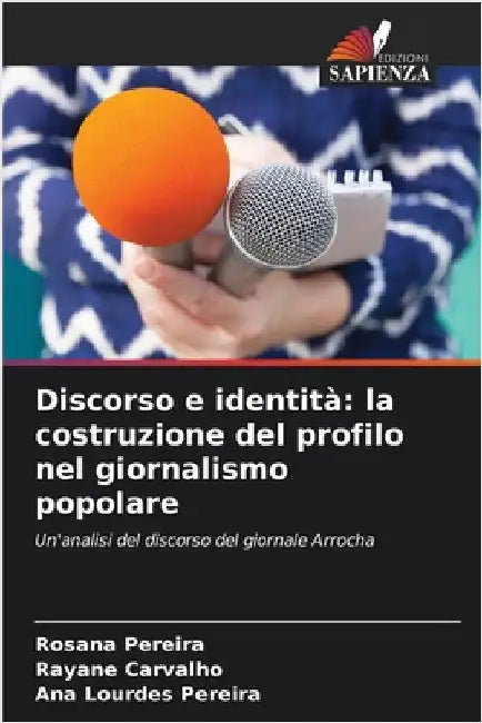 Discorso e identità: la costruzione del profilo nel giornalismo popolare by Rosana Pereira