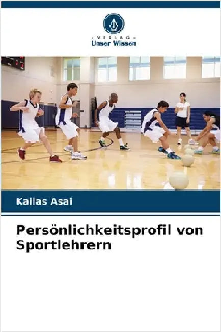 Persönlichkeitsprofil von Sportlehrern by Kailas Asai