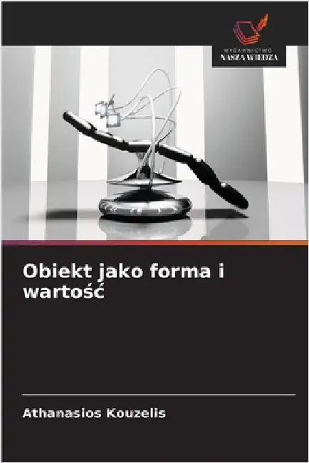 Obiekt jako forma i wartośc by Kouzelis, Athanasios