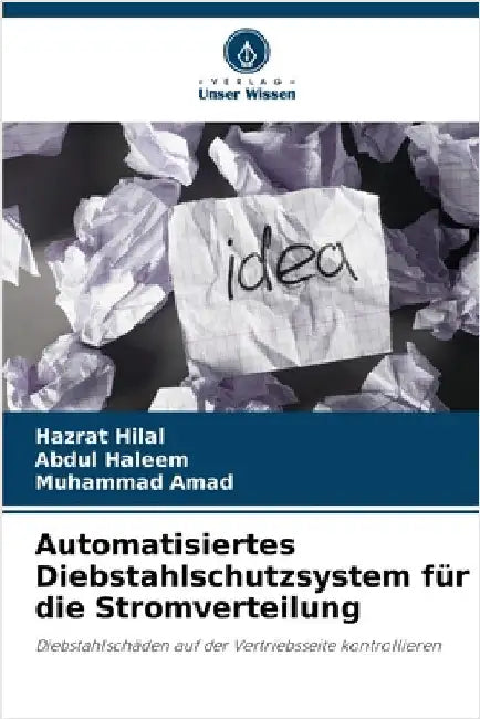 Automatisiertes Diebstahlschutzsystem für die Stromverteilung by Hilal, Hazrat