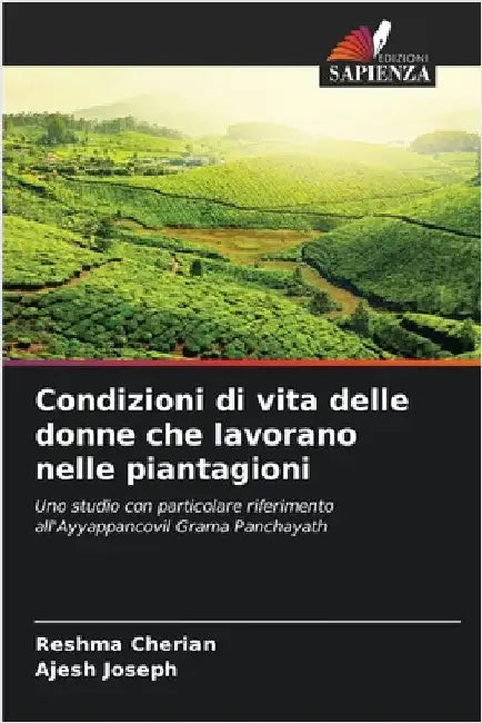 Condizioni di vita delle donne che lavorano nelle piantagioni by Reshma Cherian