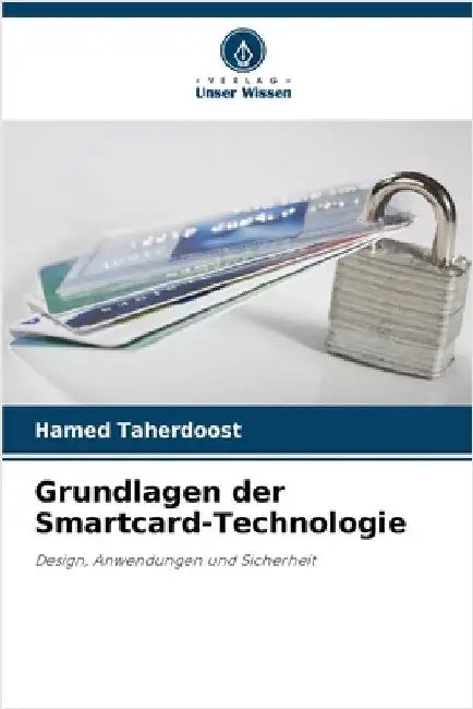 Grundlagen der Smartcard-Technologie by Taherdoost, Hamed
