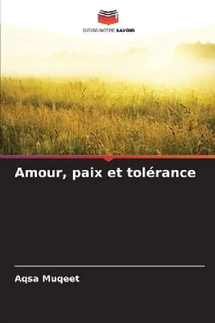 Amour, paix et tolérance by Aqsa Muqeet