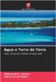 Água e Terra da Terra by Mahmoud A. Zahran