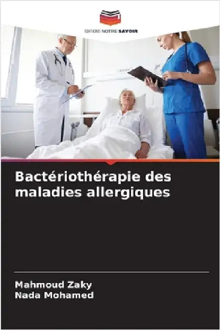 Bactériothérapie des maladies allergiques by Mahmoud Zaky