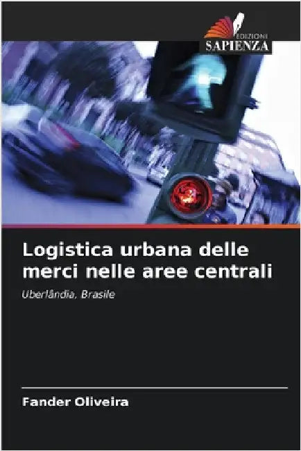 Logistica urbana delle merci nelle aree centrali by Fander Oliveira