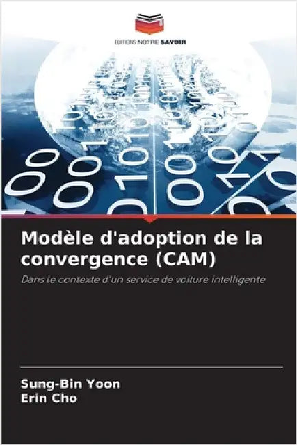 Modèle d'adoption de la convergence (CAM) by Yoon, Sung-Bin