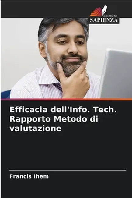 Efficacia dell'Info. Tech. Rapporto Metodo di valutazione by Francis Ihem