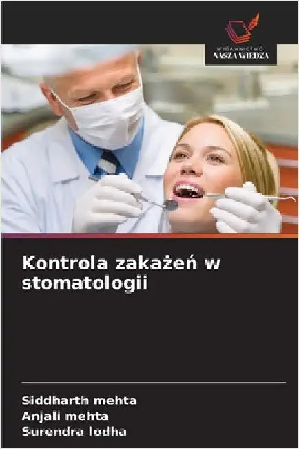 Kontrola zakażeń w stomatologii by Siddharth Mehta