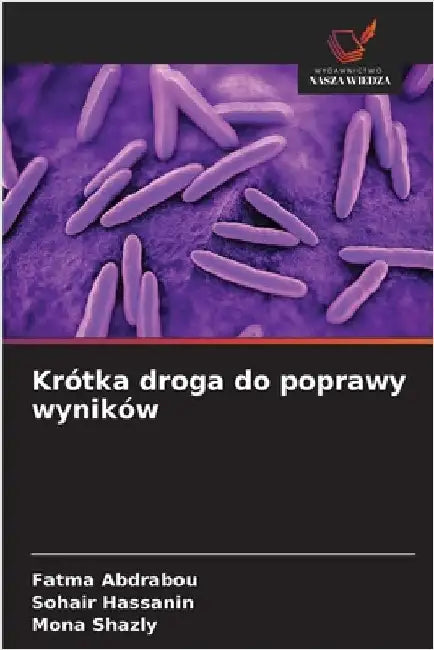 Krótka droga do poprawy wyników by Fatma Abdrabou