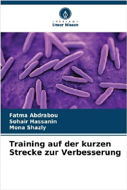 Training auf der kurzen Strecke zur Verbesserung by Abdrabou, Fatma