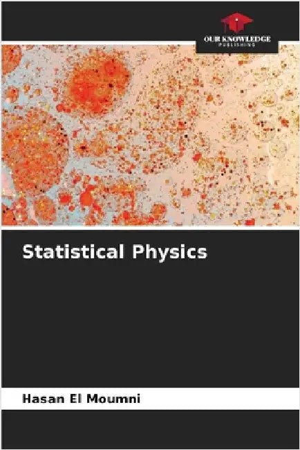 Statistical Physics by Hasan El Moumni