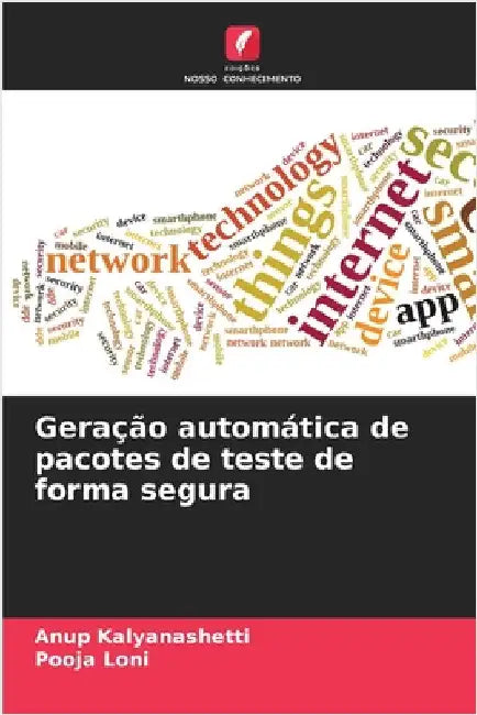 Geração automática de pacotes de teste de forma segura by Anup Kalyanashetti