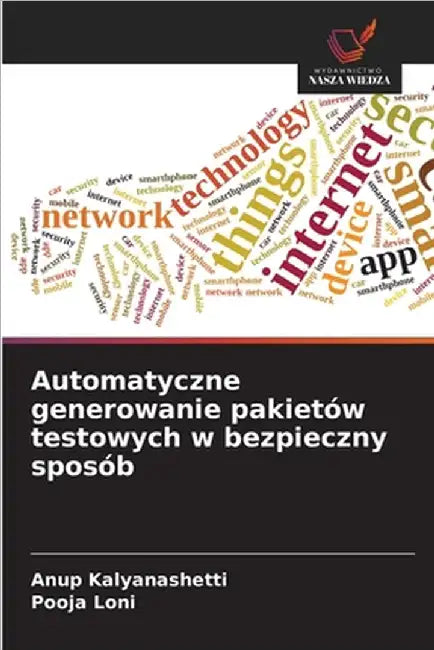 Automatyczne generowanie pakietów testowych w bezpieczny sposób by Anup Kalyanashetti