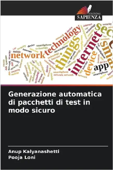 Generazione automatica di pacchetti di test in modo sicuro by Kalyanashetti, Anup