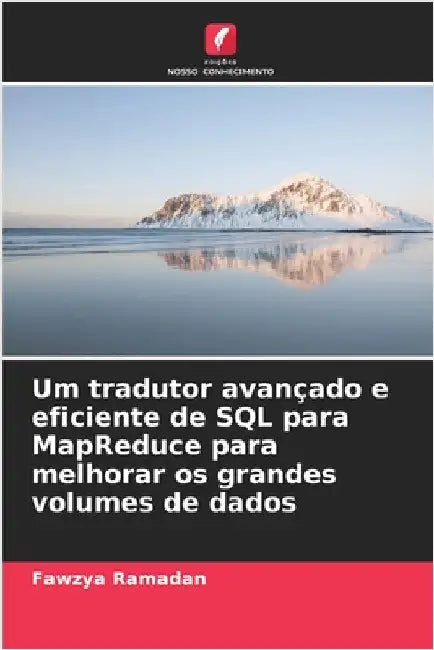 Um tradutor avançado e eficiente de SQL para MapReduce para melhorar os grandes volumes de dados by Ramadan, Fawzya