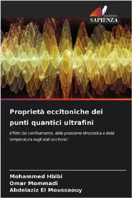 Proprietà eccitoniche dei punti quantici ultrafini by Hbibi, Mohammed
