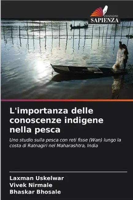 L'importanza delle conoscenze indigene nella pesca by Laxman Uskelwar