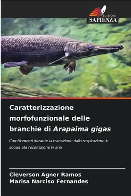 Caratterizzazione morfofunzionale delle branchie di Arapaima gigas by Cleverson Agner Ramos