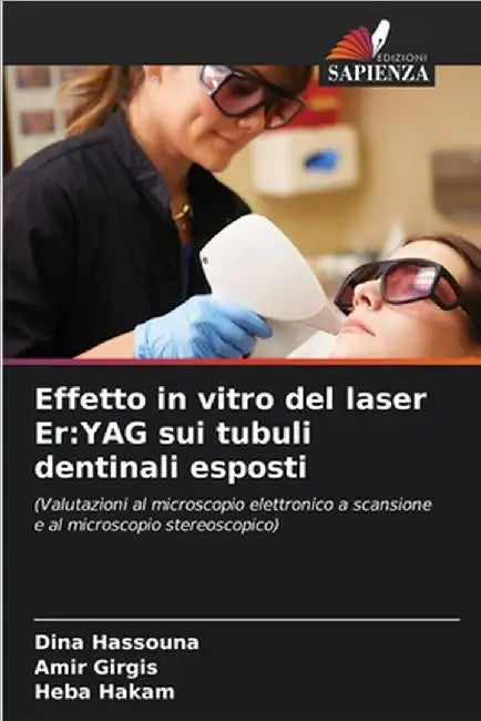 Effetto in vitro del laser Er: YAG sui tubuli dentinali esposti by Dina Hassouna