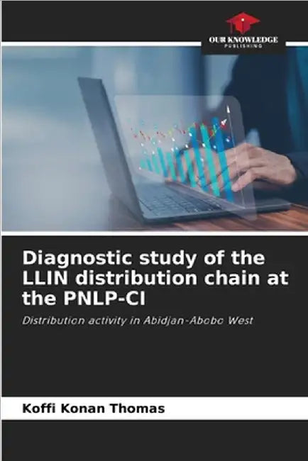 Diagnostic study of the LLIN distribution chain at the PNLP-CI by Koffi Konan Thomas