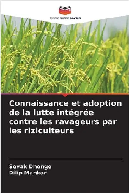 Connaissance et adoption de la lutte intégrée contre les ravageurs par les riziculteurs by Sevak Dhenge