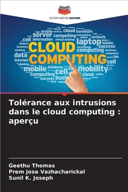 Tolérance aux intrusions dans le cloud computing: aperçu by Geethu Thomas