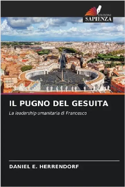 Il Pugno del Gesuita by Daniel E. Herrendorf