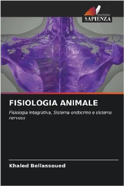 Fisiologia Animale by Khaled Bellassoued
