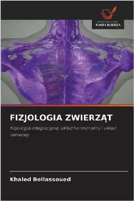 Fizjologia ZwierzĄt by Khaled Bellassoued