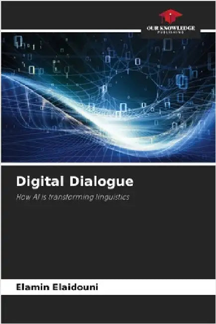 Digital Dialogue by Elamin Elaidouni